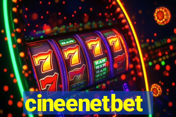 cineenetbet