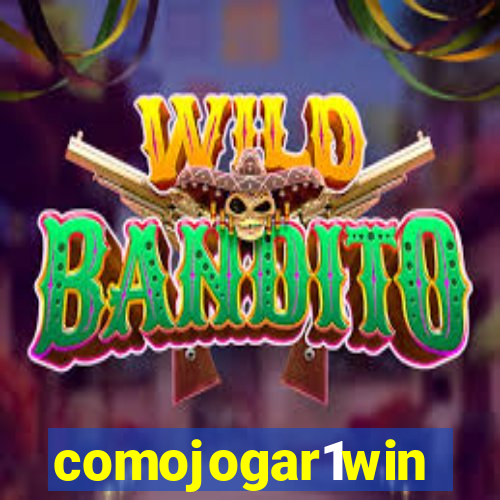 comojogar1win