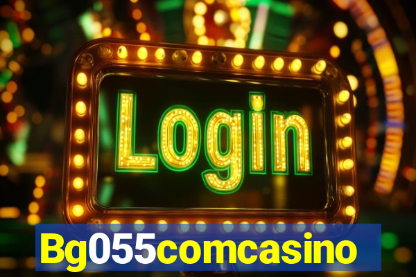 Bg055comcasino