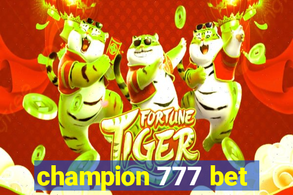 champion 777 bet