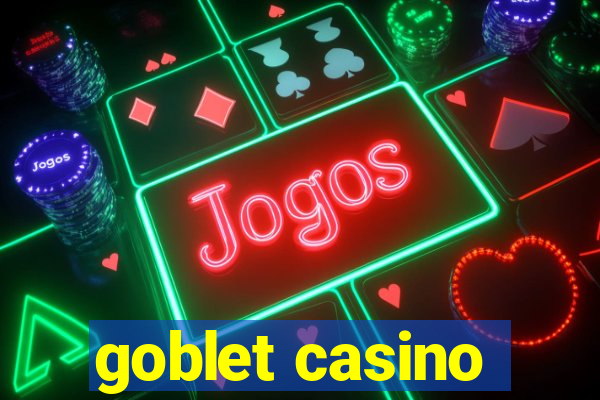 goblet casino