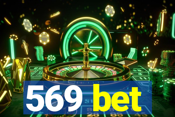 569 bet