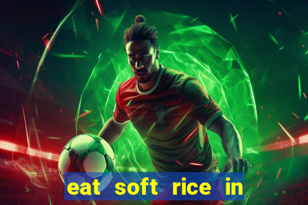 eat soft rice in another world hentai