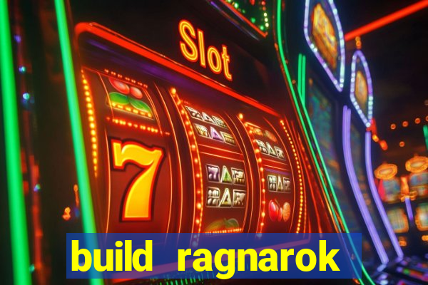 build ragnarok history reborn 1x