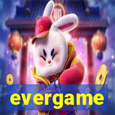 evergame