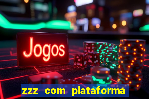 zzz com plataforma de jogos