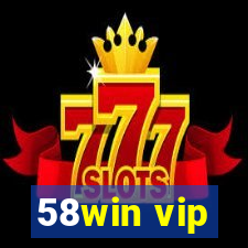 58win vip