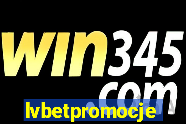 lvbetpromocje