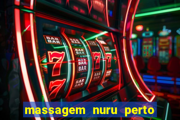 massagem nuru perto de mim