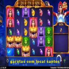 garotas com local santos