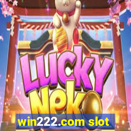 win222.com slot