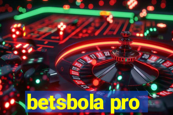 betsbola pro