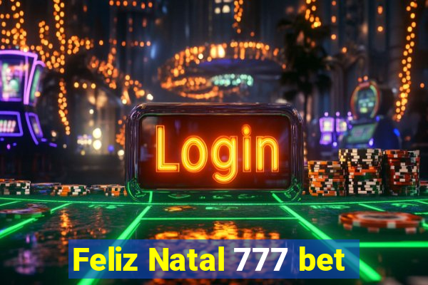 Feliz Natal 777 bet