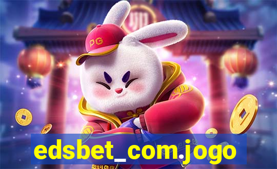 edsbet_com.jogos.app