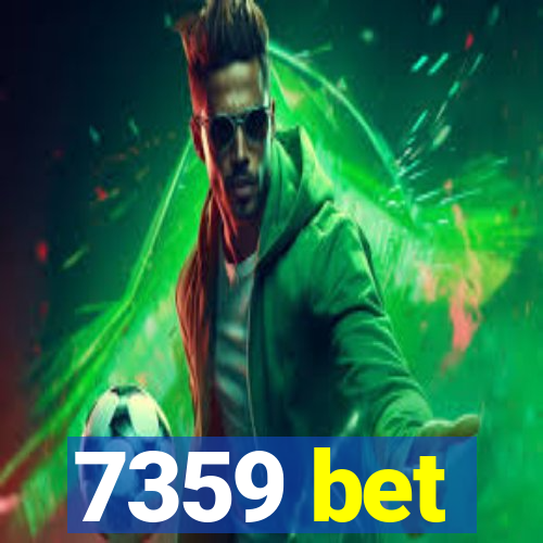 7359 bet