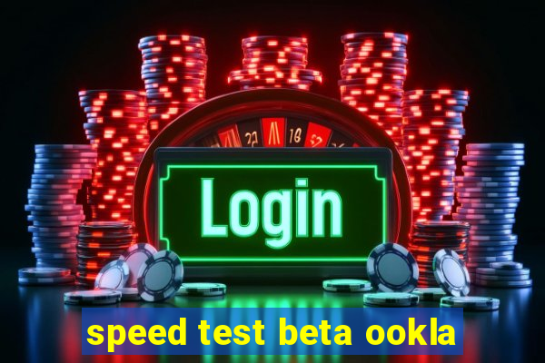 speed test beta ookla