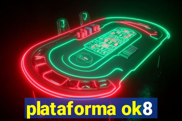 plataforma ok8