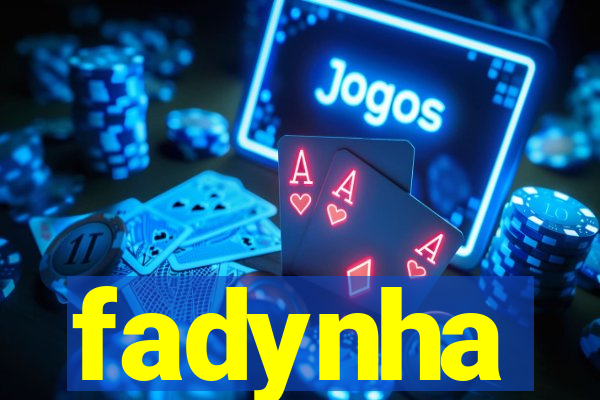 fadynha