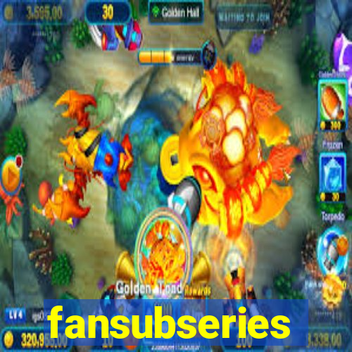 fansubseries