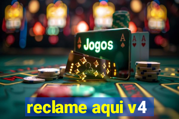 reclame aqui v4