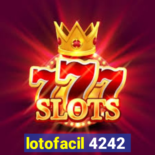 lotofacil 4242