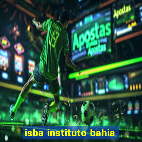 isba instituto bahia