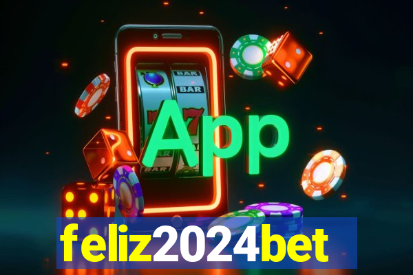 feliz2024bet