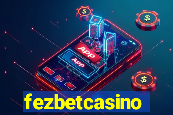 fezbetcasino