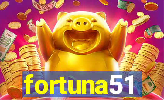 fortuna51