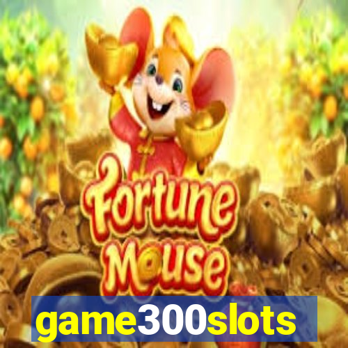 game300slots