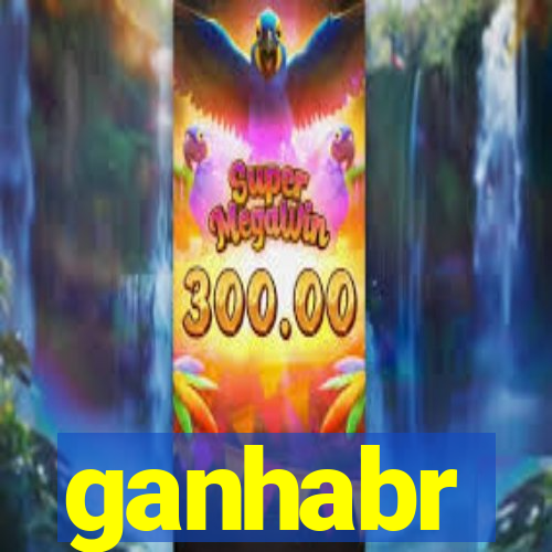 ganhabr