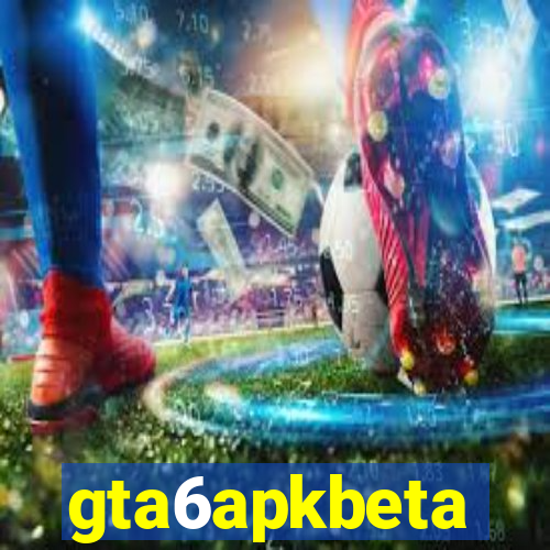 gta6apkbeta