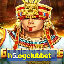 h5.ogclubbet