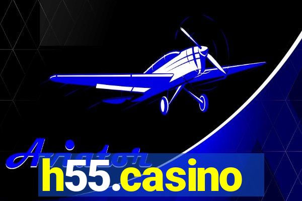 h55.casino