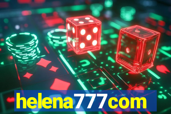 helena777com