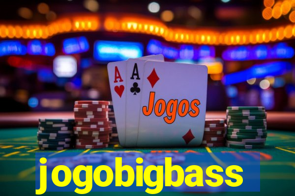 jogobigbass