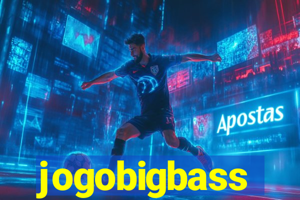 jogobigbass