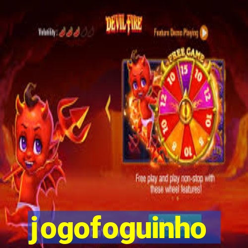 jogofoguinho