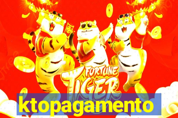 ktopagamento