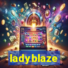 ladyblaze