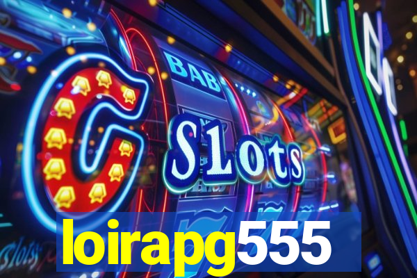 loirapg555