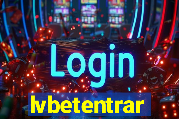 lvbetentrar