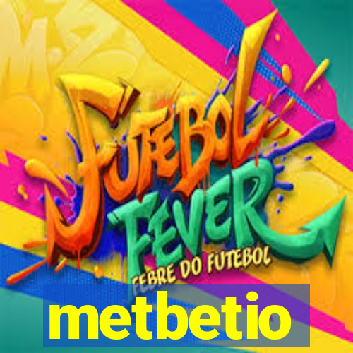 metbetio