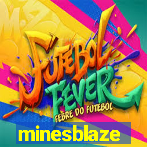 minesblaze