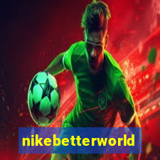 nikebetterworld.com