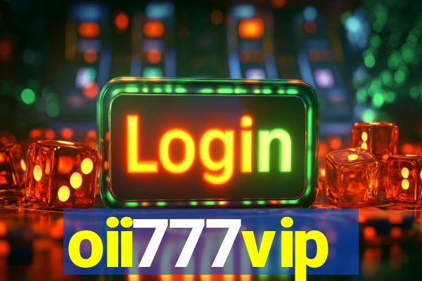 oii777vip