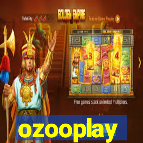 ozooplay