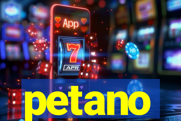 petano