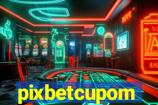 pixbetcupom