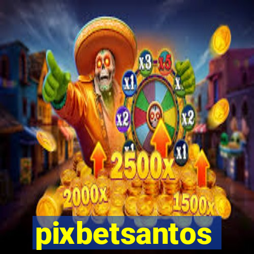 pixbetsantos